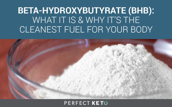 Keto BHB: Everything You Need to Know About This Exogenous Ketone Supplement